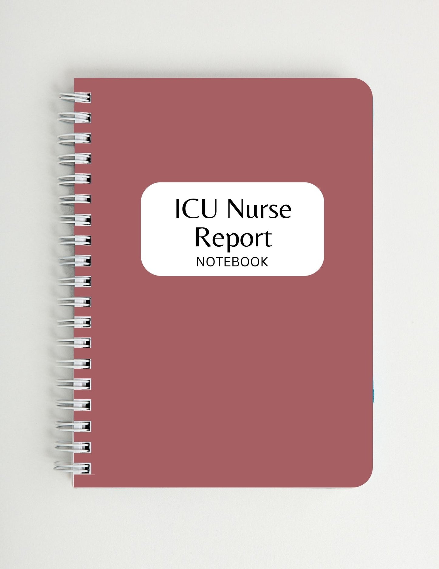 Intensive Care Unit (ICU) Nurse Report Notebook