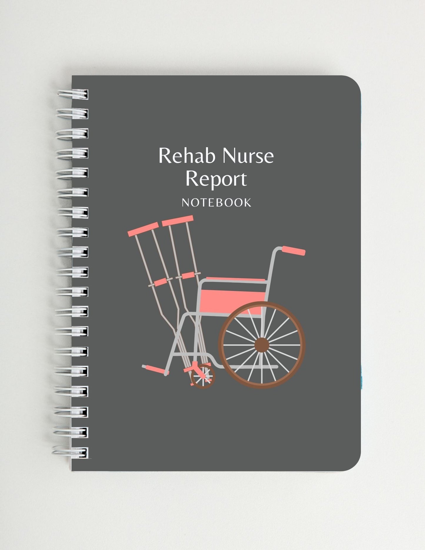 Rehab Nurse Report Notebook
