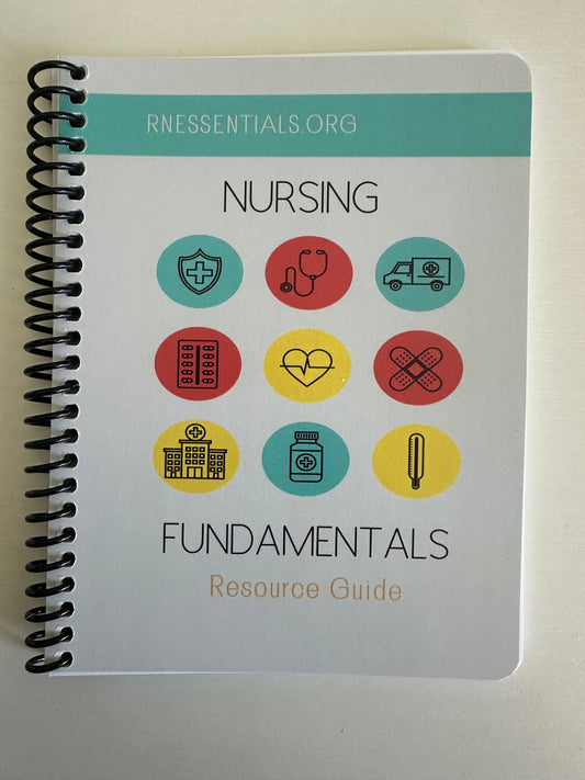 Nursing Fundamentals: Resource Guide